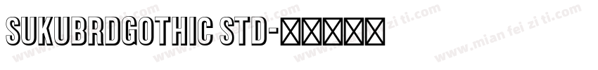 sukuBRdGothic Std字体转换